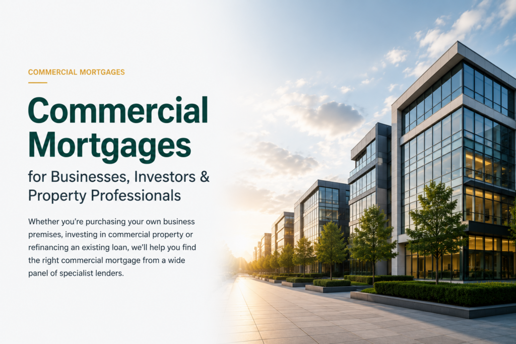 Commercial Mortgages for businesses and property investors